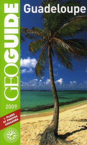 Couverture du livre « Guadeloupe (édition 2009) » de Denhez/Theault aux éditions Gallimard-loisirs