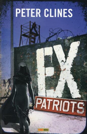 Couverture du livre « Ex-heroes Tome 2 ; ex-patriotes » de Peter Clines aux éditions Panini