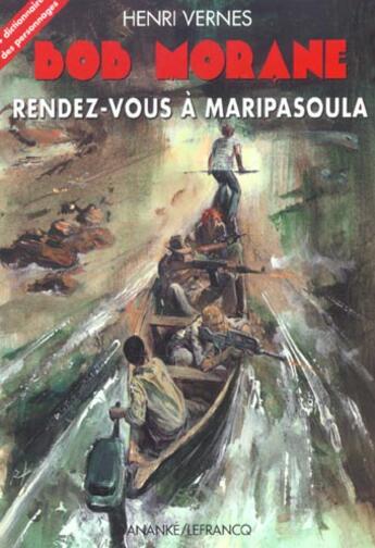 Couverture du livre « Bob Morane ; rendez vous à Maripasoula » de Henri Vernes aux éditions Ananke