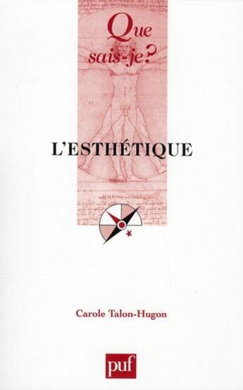 Couverture du livre « L'esthétique (2e édition) » de Carole Talon-Hugon aux éditions Que Sais-je ?