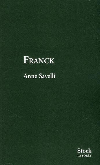 Couverture du livre « Franck » de Anne Savelli aux éditions Stock