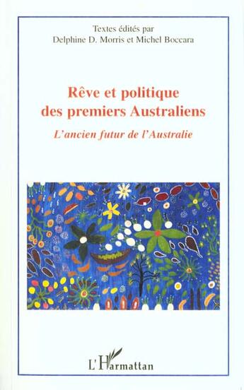 Couverture du livre « Reve et politique des premiers australiens » de Jean-Philippe Bras aux éditions L'harmattan