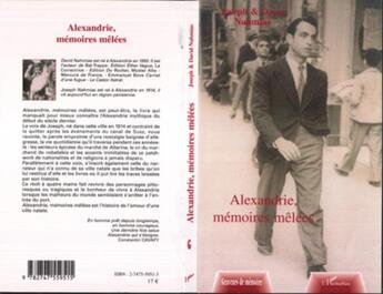 Couverture du livre « Alexandrie, memoires melees » de Nahmias aux éditions L'harmattan