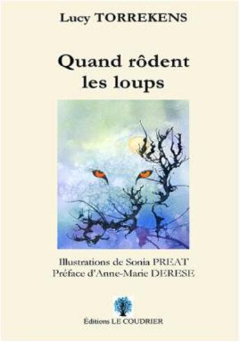 Couverture du livre « Quand rôdent les loups » de Lucy Torrekens aux éditions Le Coudrier