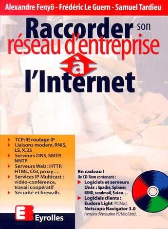 Couverture du livre « Raccorder son réseau d'entreprise à l'Internet » de Fenyo aux éditions Eyrolles