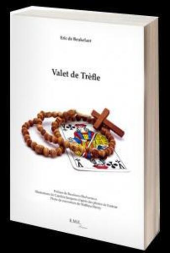 Couverture du livre « Valet de trèfle » de Eric De Beukelaer aux éditions Eme Editions
