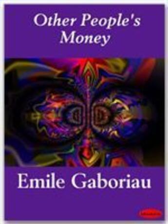 Couverture du livre « Other People's Money » de Emile Gaboriau aux éditions Ebookslib