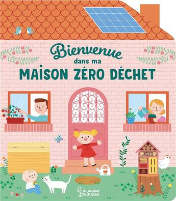 Couverture du livre « Bienvenue dans ma maison zéro déchet » de Julie Niel-Villemin et Berengere Staron aux éditions Larousse