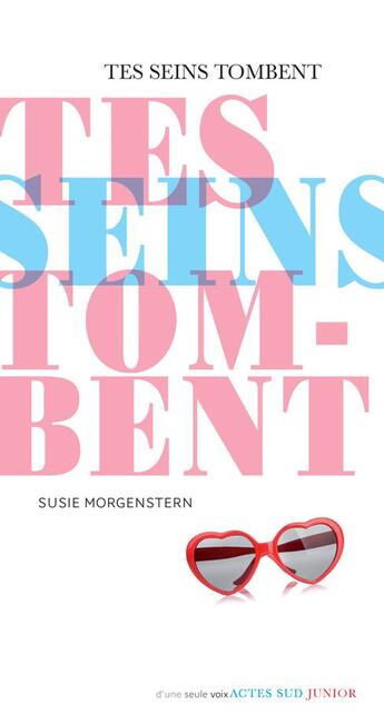 Couverture du livre « Tes seins tombent » de Susie Morgenstern aux éditions Actes Sud Junior