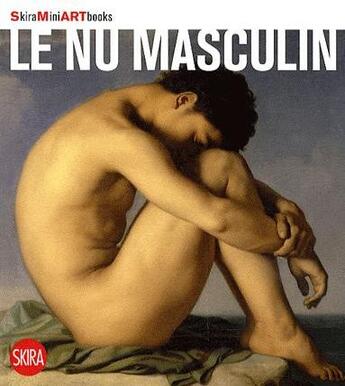 Couverture du livre « Le nu masculin » de Flaminio Gualdoni aux éditions Skira