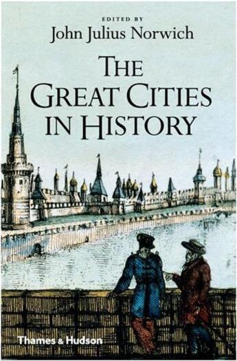 Couverture du livre « The great cities in history (paperback) » de Norwich John Julius aux éditions Thames & Hudson