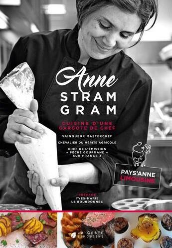 Couverture du livre « Anne stram gram ; cuisine d'une gargote de chef » de Anne Alassane et Michael Roper aux éditions Geste