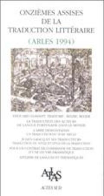 Couverture du livre « Actes ; 11e assises de la traduction litteraire 1995 » de  aux éditions Actes Sud