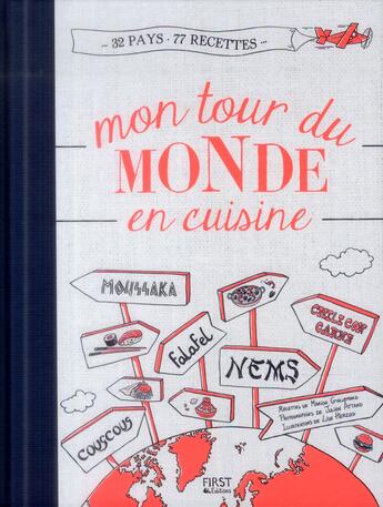 Couverture du livre « Mon tour du monde en cuisine » de Marion Guillemard aux éditions First