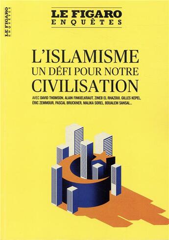 Couverture du livre « Islam ; un défi de civilisation » de Le Figaro aux éditions Societe Du Figaro