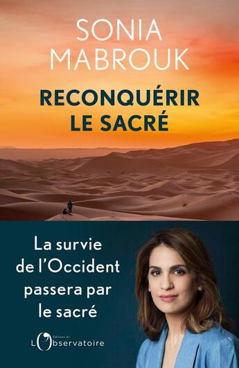 Couverture du livre « Reconquérir le sacré » de Sonia Mabrouk aux éditions L'observatoire