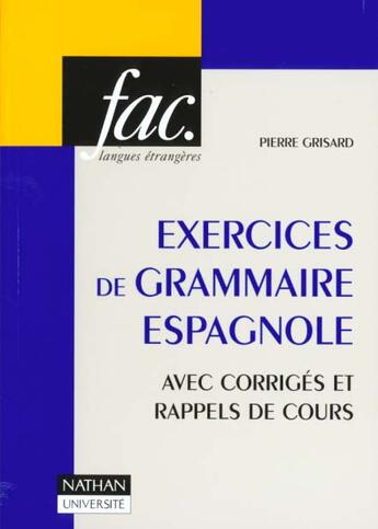 Couverture du livre « Exercices De Grammaire Espagnole » de Grisard aux éditions Nathan