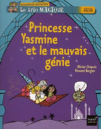 Couverture du livre « Princesse Yasmine et le mauvais génie » de O Chapuis aux éditions Hatier