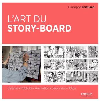 Couverture du livre « L'art du story-board » de Giuseppe Cristiano aux éditions Eyrolles