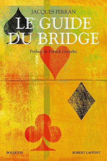 Couverture du livre « Le guide du bridge » de Jacques Ferran aux éditions Bouquins
