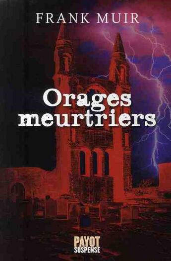 Couverture du livre « Orages meurtriers » de Frank Muir aux éditions Payot