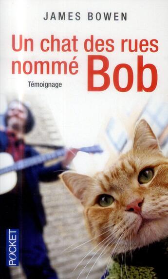 Couverture du livre « Un chat des rues nommé Bob » de James Bowen aux éditions Pocket