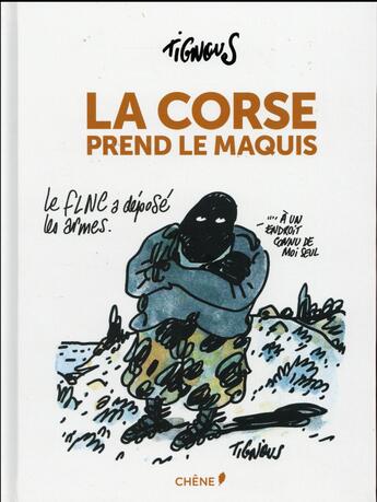 Couverture du livre « La Corse prend le maquis » de Tignous aux éditions Chene