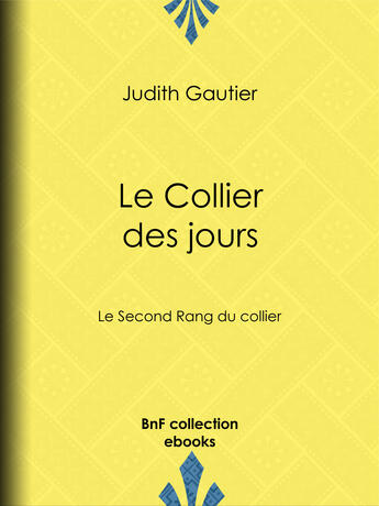 Couverture du livre « Le Collier des jours » de Judith Gautier aux éditions Epagine