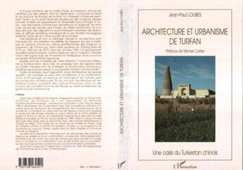 Couverture du livre « Architecture et urbanisme de Turfan ; une oasis du Turkestan chinois » de Jean-Michel Loubes aux éditions L'harmattan