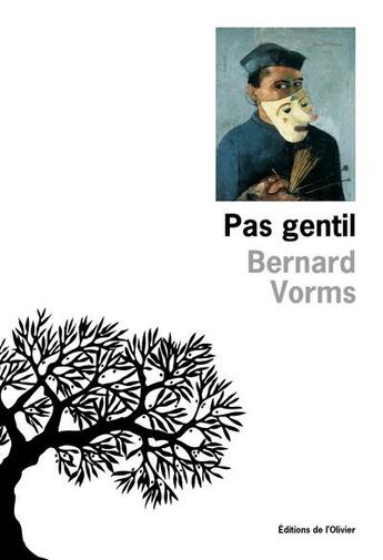 Couverture du livre « Pas gentil » de Bernard Vorms aux éditions Editions De L'olivier