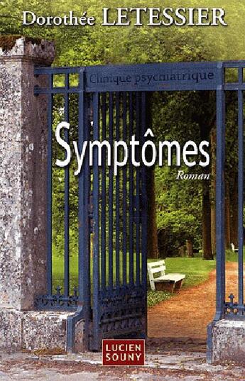 Couverture du livre « Symptômes » de Dorothée Letessier aux éditions Lucien Souny