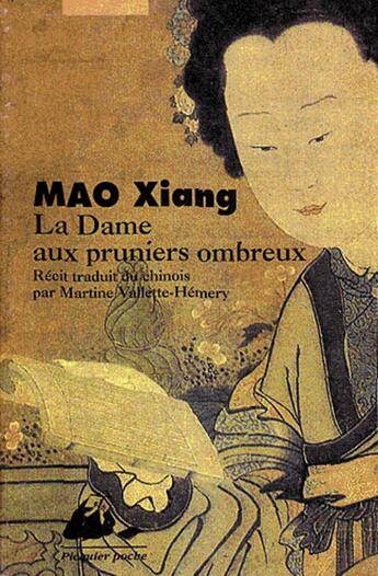 Couverture du livre « La dame aux pruniers ombreux » de Xiang Mao aux éditions Picquier