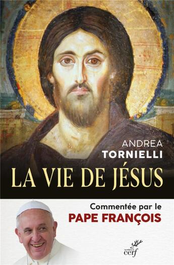 Couverture du livre « La vie de Jésus » de Pape Francois et Andrea Tornielli aux éditions Cerf