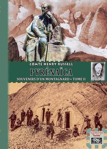 Couverture du livre « Pyrénaïca, souvenirs d'un montagnard Tome 2 » de Henry Russel aux éditions Prng