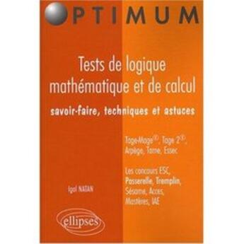 Couverture du livre « Tests de logique mathématique et de calcul » de Natan aux éditions Ellipses