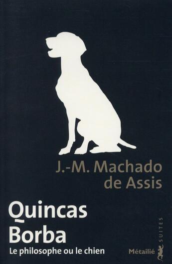Couverture du livre « Quincas Borba » de Machado De Assis aux éditions Metailie