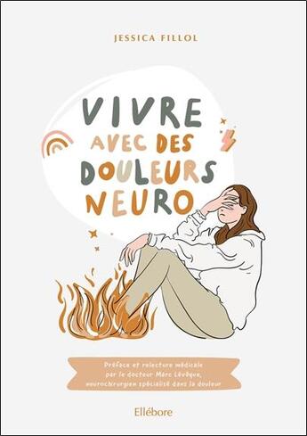 Couverture du livre « Vivre avec des douleurs neuro » de Jessica Fillol aux éditions Ellebore