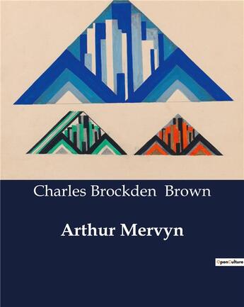 Couverture du livre « Arthur Mervyn » de Charles Brockden Brown aux éditions Culturea