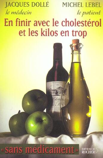 Couverture du livre « En finir avec le cholesterol et les kilos en trop » de Dolle Jacques aux éditions Rocher