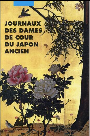 Couverture du livre « Journaux des dames de cour du Japon ancien » de  aux éditions Picquier