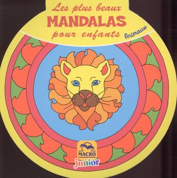 Couverture du livre « Les plus beaux mandalas pour enfants - animaux » de Aa Vv aux éditions Macro Editions