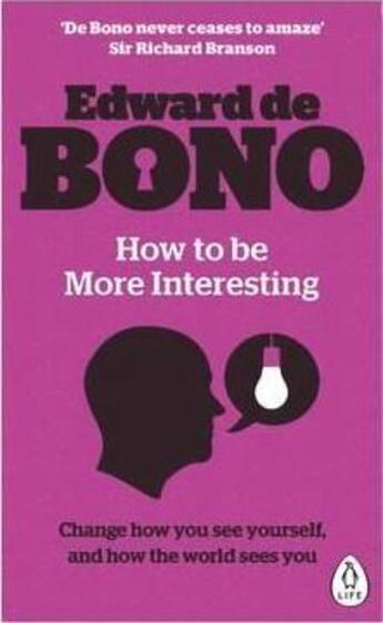 Couverture du livre « How to be more interesting » de Edward De Bono aux éditions Adult Pbs