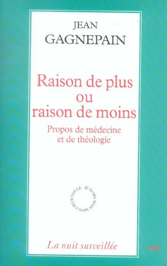 Couverture du livre « Raison de plus ou raison de moins » de Jean Gagnepain aux éditions Cerf