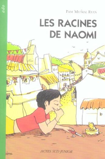 Couverture du livre « Les racines de naomi » de Munoz Ryan/Desforges aux éditions Actes Sud