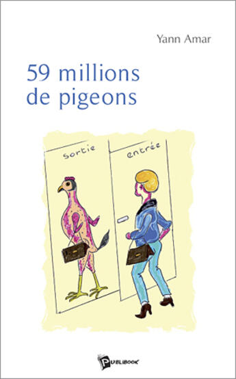 Couverture du livre « 59 millions de pigeons... » de Amar Yann aux éditions Publibook