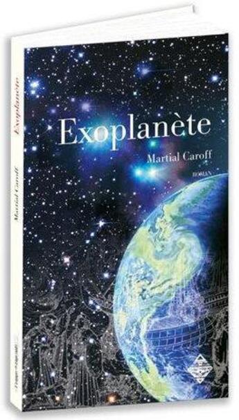 Couverture du livre « Intelligences - t01 - exoplanete - roman » de Martial Caroff aux éditions Terre De Brume