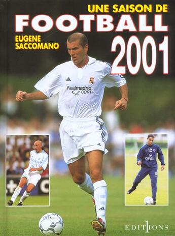 Couverture du livre « Une Saison De Football ; Edition 2001 » de Eugène Saccomano aux éditions Editions 1