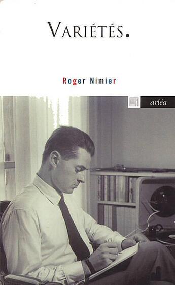 Couverture du livre « Varietes : l'air du temps (1945-1962) » de Roger Nimier aux éditions Arlea
