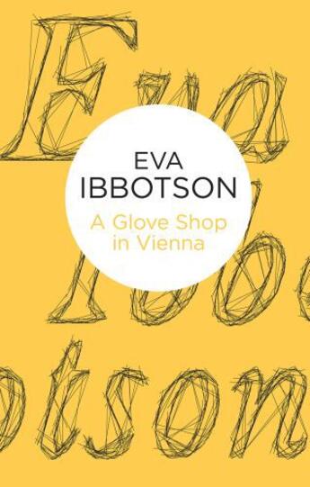 Couverture du livre « A Glove Shop in Vienna » de Eva Ibbotson aux éditions Pan Macmillan