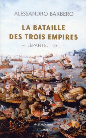 Couverture du livre « La bataille des trois empires » de Alessandro Barbero aux éditions Flammarion
